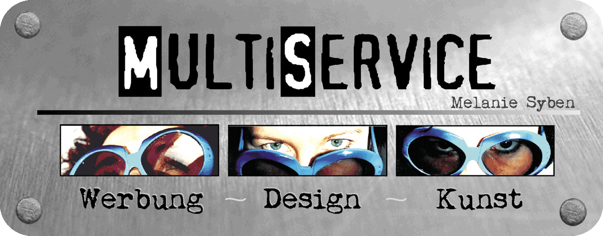 MultiService - Werbung | Design | Kunst